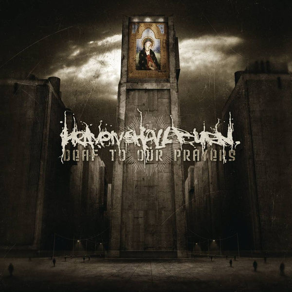HEAVEN SHALL BURN Deaf To Our Prayers (re-issue 2021) LP