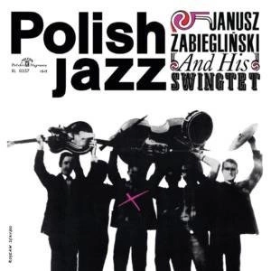 JANUSZ ZABIEGLINSKI SWINGTET Janusz Zabieglinski And His Swingtet ?(POLISH Jazz Vol. 9) LP