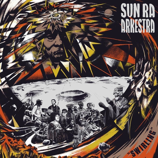 SUN RA AND HIS ARKESTRA Swirling LIMITED EDITION 2LP