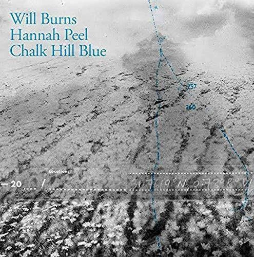 WILL BURNS & HANNAH PEEL Chalk Hill Blue LP