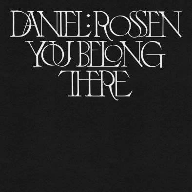 ROSSEN, DANIEL You Belong There (limited Edition) LP