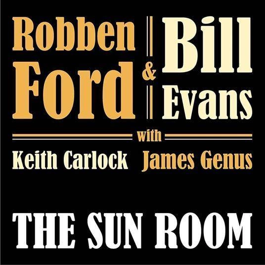 ROBBEN FORD & BILL EVANS The Sun Room LP