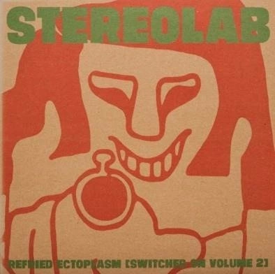 STEREOLAB Refried Ectoplasm (SWITCHED On Volume 2) (REMASTERED) 2LP