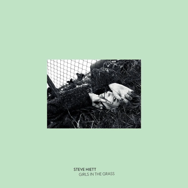 STEVE HIETT Girls In The Grass LP