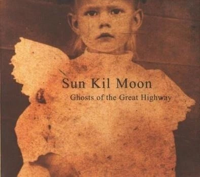 SUN KILL MOON Ghosts Of The Great Highway 2LP