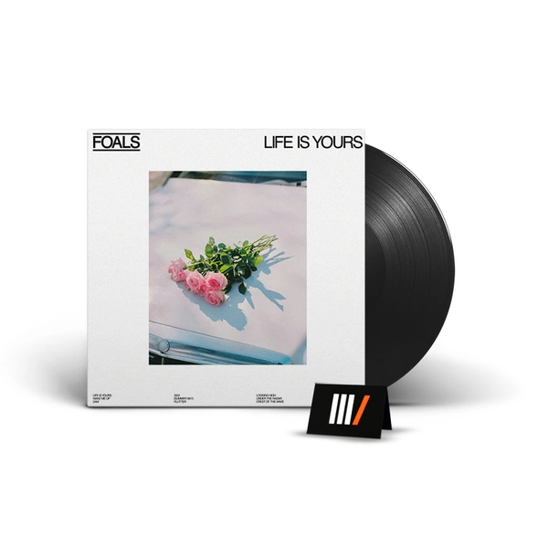 FOALS Life Is Yours LP