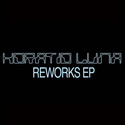 HORATIO LUNA Reworks EP 12"